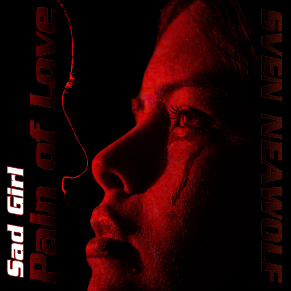 coverimage ... Sad Girl ... Sven Neawolf