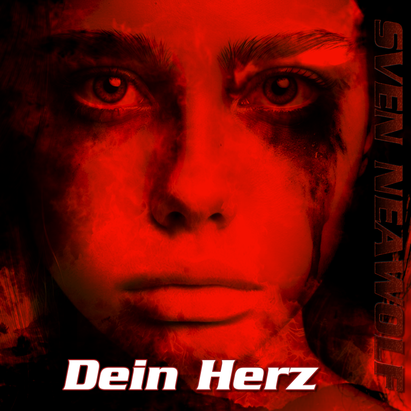 coverimage ... Dein Herz ... Sven Neawolf
