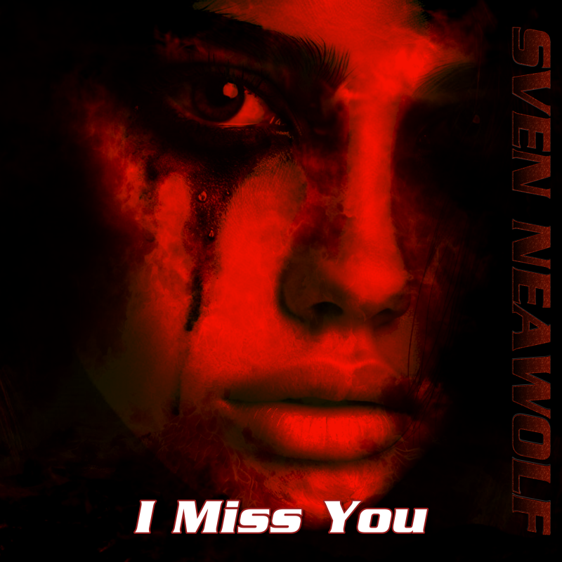 coverimage ... I Miss You ... Sven Neawolf