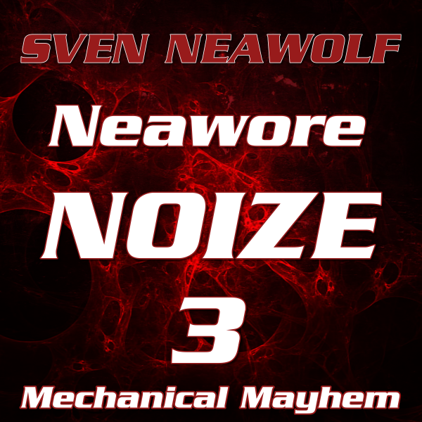 coverimage ... Mechanical Mayhem ... Sven Neawolf