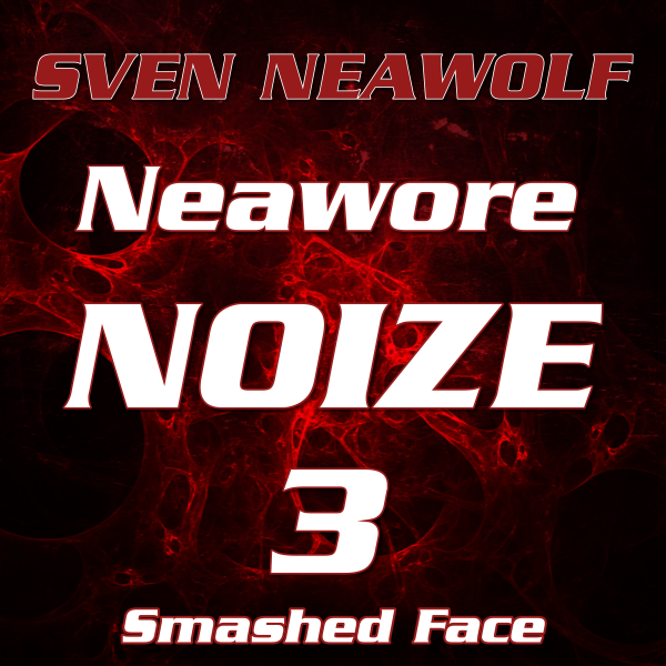 coverimage ... Smashed Face ... Sven Neawolf