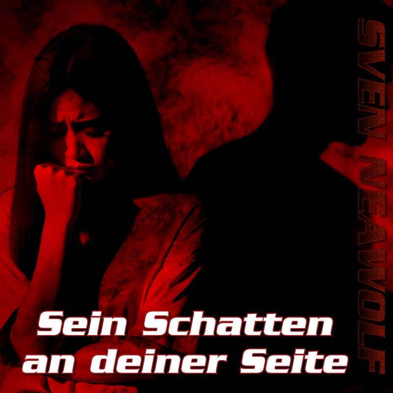coverimage ... Sein Schatten an deiner Seite ... Sven Neawolf